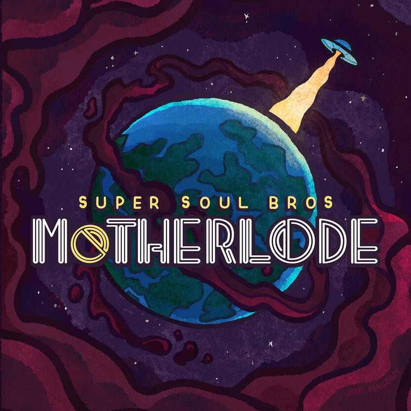 Super Soul Bros - Motherlode Album Cover Super Soul Bros - Motherlode Album Cover